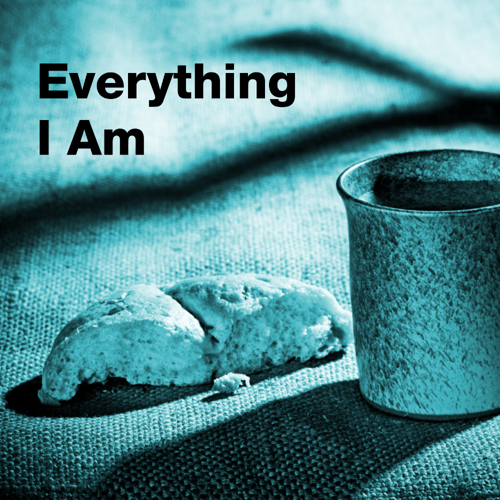 Everything I Am